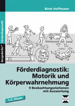 Förderdiagnostik: Motorik und Körperwahrnehmung - Hoffmann, Birte