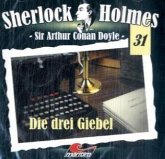 Die drei Giebel, 1 Audio-CD / Sherlock Holmes, Audio-CDs Bd.31