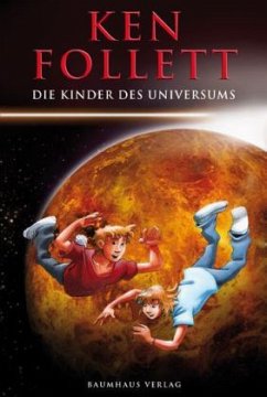 Die Kinder des Universums - Follett, Ken