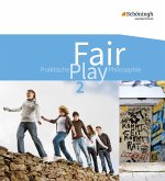 Fair Play 2 Schülerband. Lehrwerk Praktische Philosophie