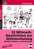 22 Mitmach-Geschichten zur Stimmschulung, m. Audio-CD