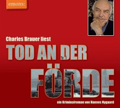 Tod an der Förde - Charles Brauer liest - Nygaard, Hannes