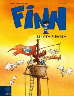 Finn bei den Piraten - Wellershoff, Irene; Birck, Jan