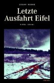 Letzte Ausfahrt Eifel