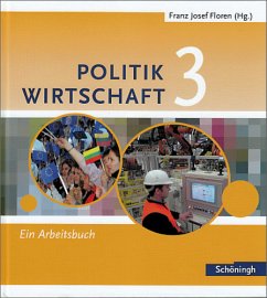 Cover 9./10. Schuljahr, Ein Arbeitsbuch / Politik / Wirtschaft, Realschule Nordrhein-Westfalen 3