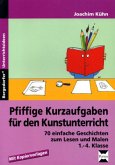 Pfiffige Kurzaufgaben für Kunstunterricht