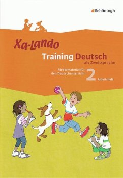 Xa-Lando 2. Arbeitsheft. Training Deutsch als Zweitsprache - Propson, Ingeborg;Schulze, Brigitte