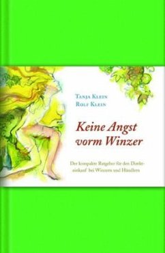Keine Angst vorm Winzer - Klein, Tanja; Klein, Rolf