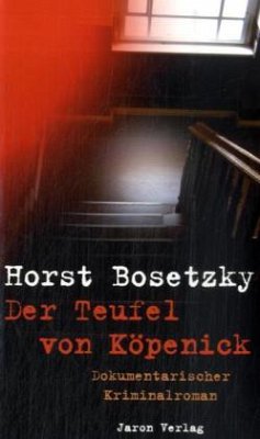 Der Teufel von Köpenick - Bosetzky, Horst