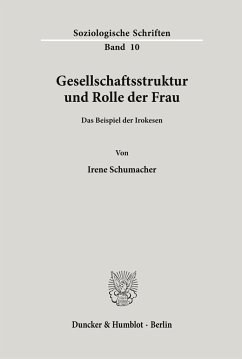 Gesellschaftsstruktur und Rolle der Frau. - Schumacher, Irene