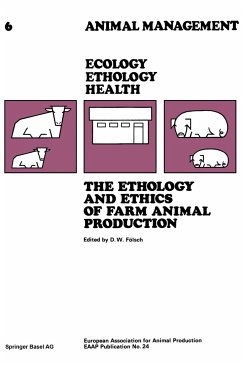 The Ethology and Ethics of Farm Animal Production - Fölsch