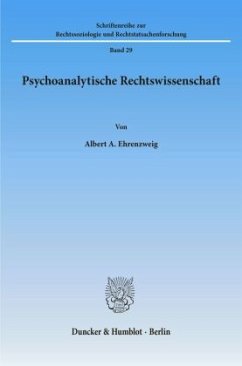 Psychoanalytische Rechtswissenschaft. - Ehrenzweig, Albert A.