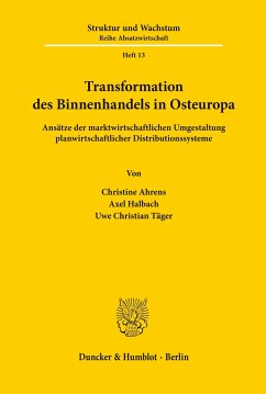 Transformation des Binnenhandels in Osteuropa. - Ahrens, Christine;Halbach, Axel;Täger, Uwe Christian