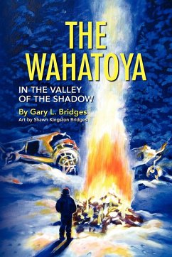 The Wahatoya - Bridges, Gary L.