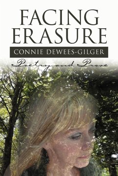 Facing Erasure - Dewees-Gilger, Connie