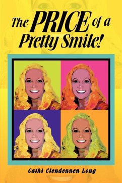 The Price of a Pretty Smile! - Long, Cathi Clendennen