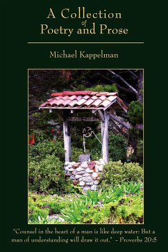 A Collection of Poetry and Prose - Kappelman, Michael