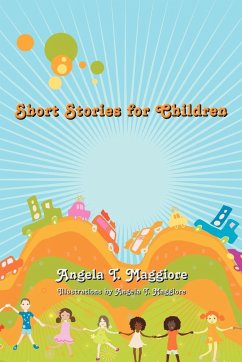 Short Stories for Children - Maggiore, Angela T.