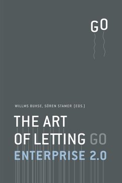 Enterprise 2.0 - The Art of Letting Go - Buhse, Willms; Stamer, Sören