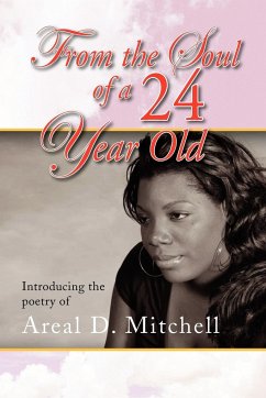 From the Soul of a 24 Year Old - Mitchell, Areal D.