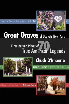 Great Graves of Upstate New York - D'Imperio, Chuck