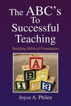 The ABC's to Successful Teaching - Philen, Joyce A.