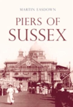 Piers of Sussex - Easdown, Martin