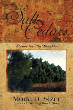The Salt Cedars (Stories for My Daughter) - Sizer, Mona