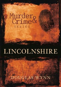 Murder & Crime: Lincolnshire - Huke, Douglas