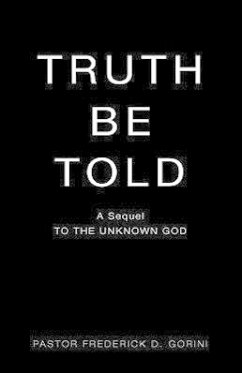 Truth Be Told - Gorini, Frederick D.