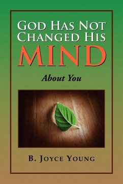 God Has Not Changed His Mind - Young, B. Joyce