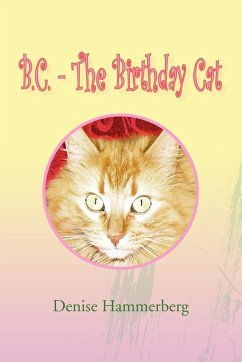 B.C. - The Birthday Cat - Hammerberg, Denise