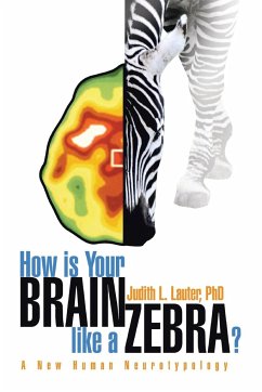 How Is Your Brain Like a Zebra? - Lauter, Judith L.