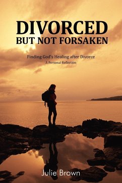 Divorced But Not Forsaken - Brown, Julie