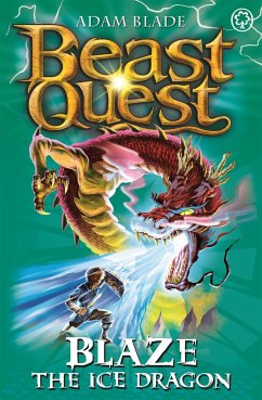 Beast Quest: Blaze the Ice Dragon - Blade, Adam