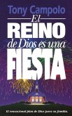 El Reino de Dios Es una Fiesta = The Kingdom of God Is a Party