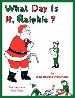 What Day Is It, Ralphie? - Plemmons, Fred Maurice