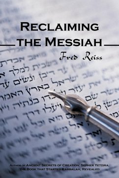 Reclaiming the Messiah - Reiss, Fred