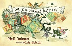 The Dangerous Alphabet - Gaiman, Neil