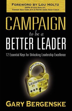 Campaign to be a Better Leader - Bergenske, Gary