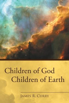 Children of God Children of Earth - Curry, James R.