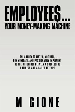 EMPLOYEES... YOUR MONEY-MAKING MACHINE