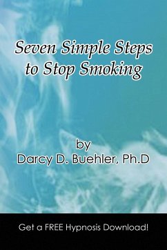 Seven Simple Steps to Stop Smoking - Buehler, Darcy D. Ph. D.
