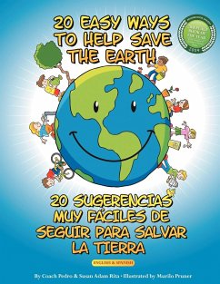 20 Easy Ways to Help Save the Earth - Coach Pedro; Adam-Rita, Susan