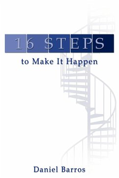 16 Steps to Make It Happen - Barros, Daniel