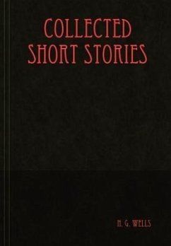 Collected Short Stories - Wells, H. G.