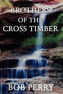 Brothers of the Cross Timber - Perry, Bob