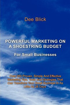 Powerful Marketing on a Shoestring Budget - Blick, Dee