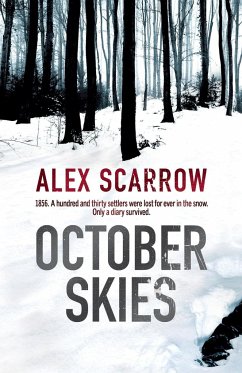 October Skies - Scarrow, Alex