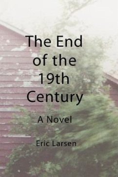 The End of the 19th Century - Larsen, Eric